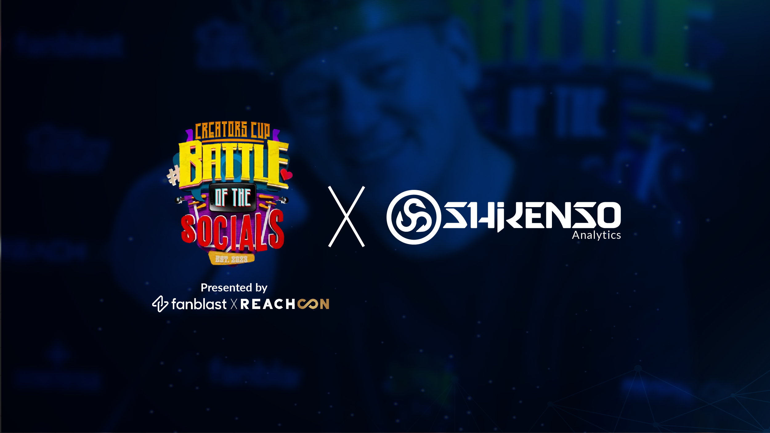 Fanblast and Rechcon partner with Shikenso Analytics for the Creators Cup Battle of the Socials