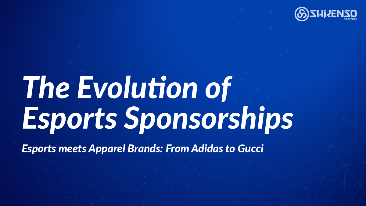 The Evolution of Esports Sponsorships: From Adidas to Gucci. Esports meets Apparel Brands
